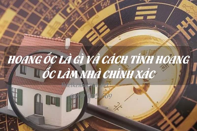 Cách tính hoàng ốc áp dụng để xem tuổi làm nhà